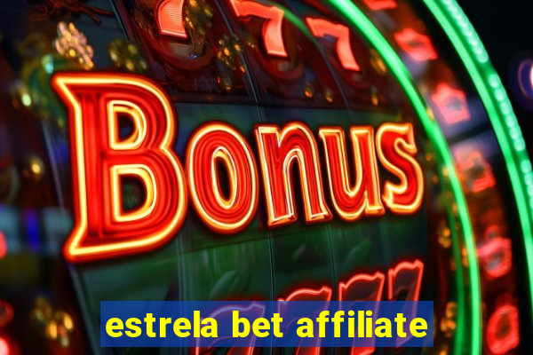 estrela bet affiliate